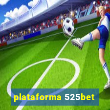 plataforma 525bet